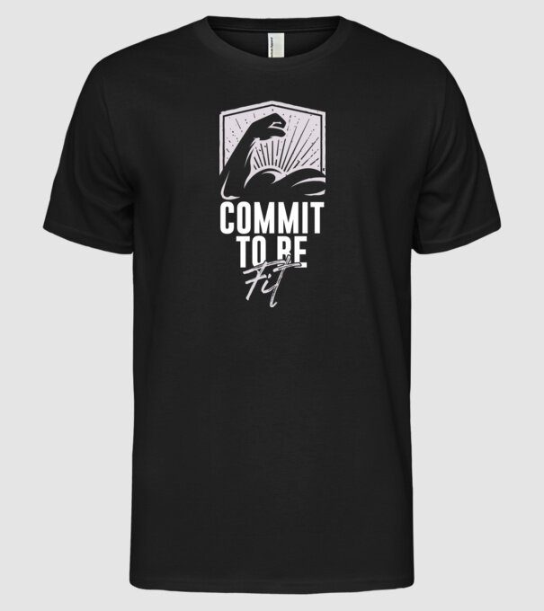 Commit To Be Fit - Kötelezd el magad, hogy fitt legyél minta fekete pólón
