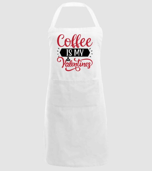 Coffee is My Valentine - A kávé az én Valentinom minta fehér pólón