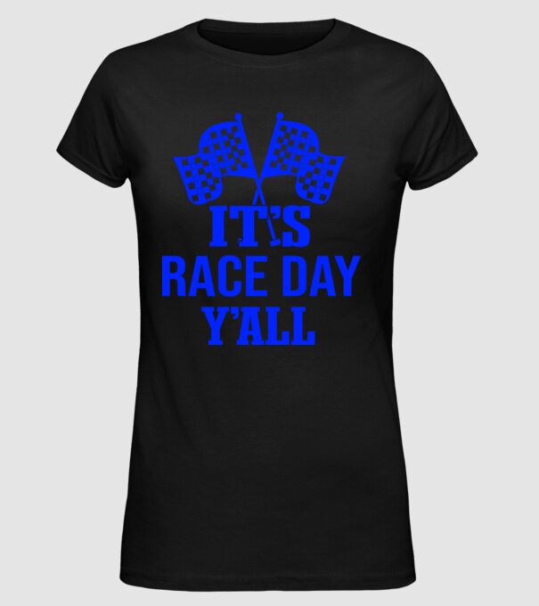 It's race day y'all - Versenynap van! minta fekete pólón