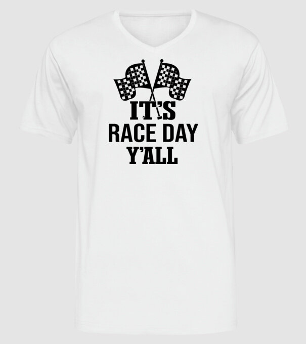 It's race day y'all - Versenynap van! minta fehér pólón