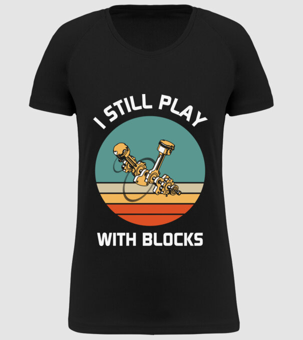 I still play with blocks - Még mindig a blokkokkal játszom minta fekete pólón