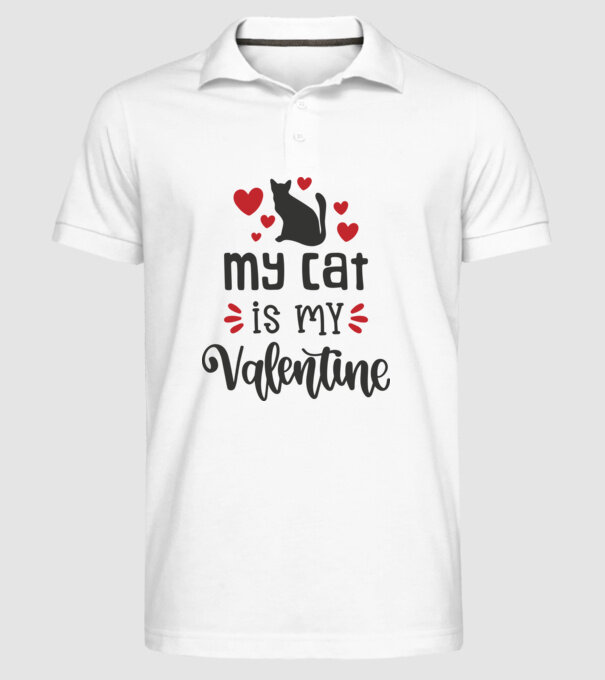My Cat Is My Valentine - A macskám az én Valentinom minta fehér pólón