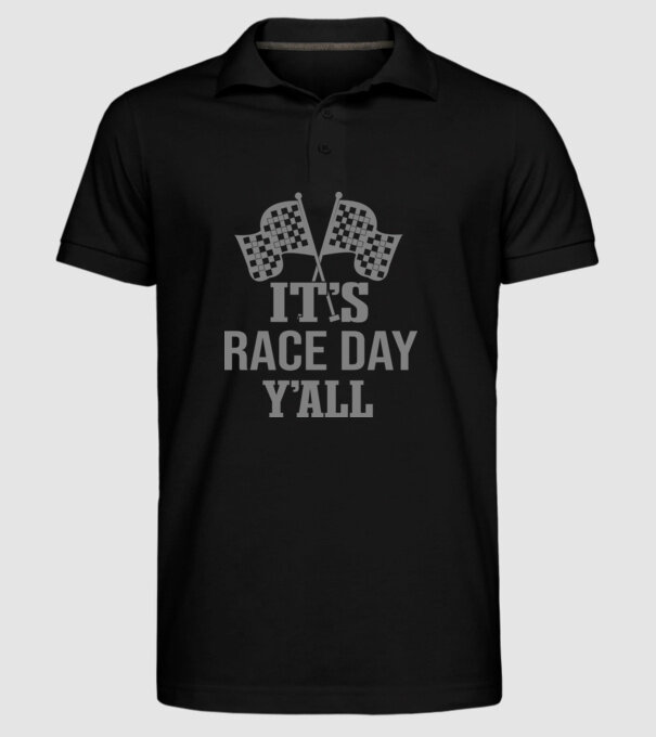 It's race day y'all - Versenynap van! minta fekete pólón