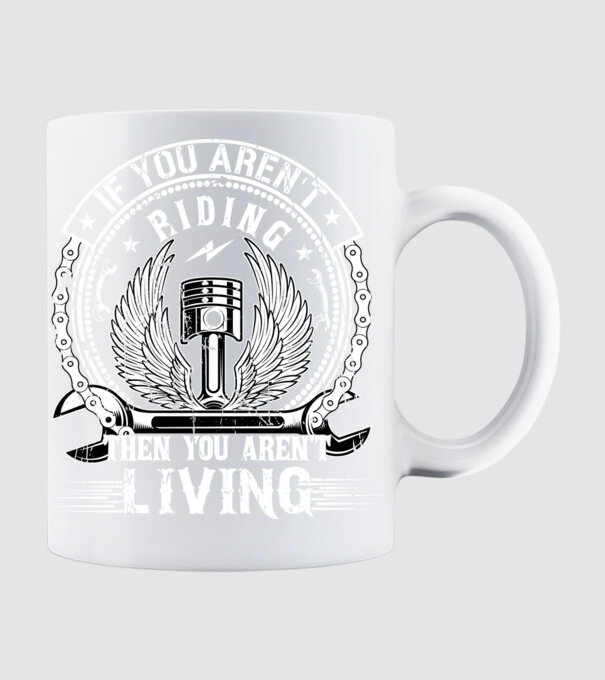 If you aren't riding then you aren't living - Ha nem lovagolsz, akkor nem élsz minta fehér pólón