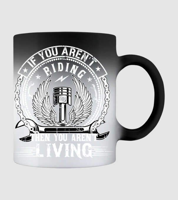 If you aren't riding then you aren't living - Ha nem lovagolsz, akkor nem élsz minta fekete pólón