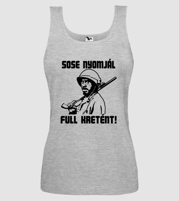 Sose Nyomjál Full Kretént minta szürke pólón