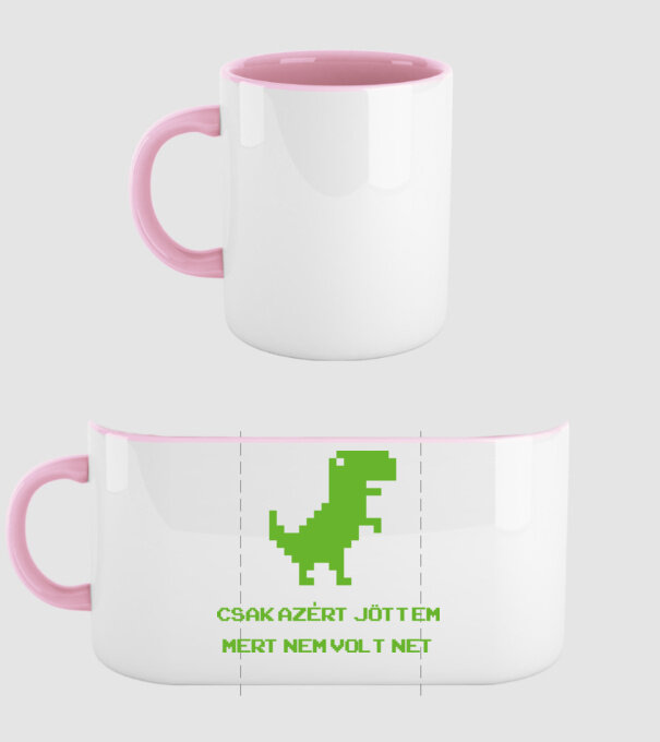 Csak azért jöttem mert nem volt net minta világos rózsaszín pólón