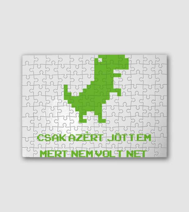 Csak azért jöttem mert nem volt net minta fehér pólón