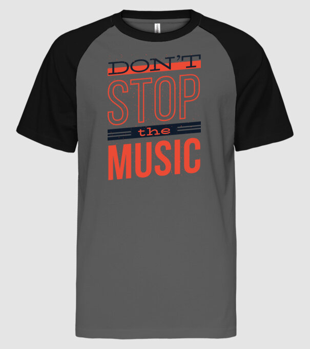 Don't stop the music minta szürke/fekete pólón