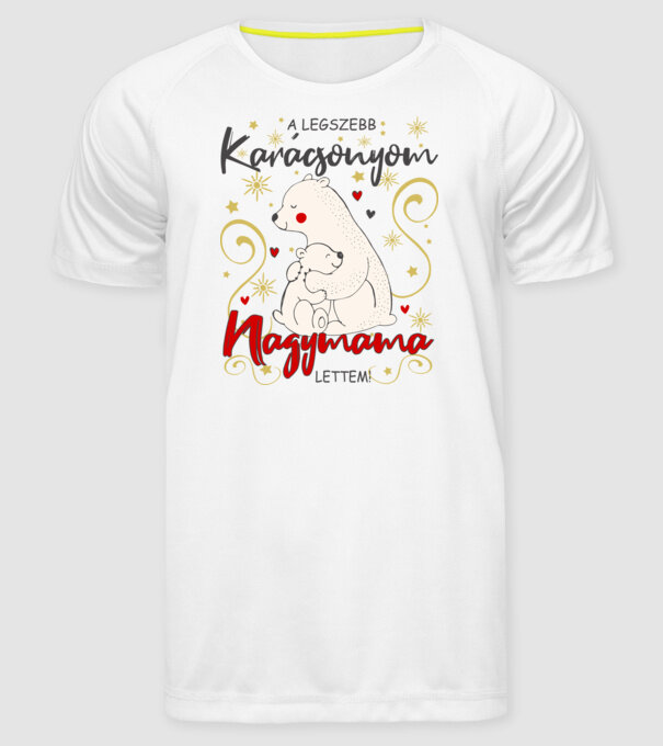 A Legszebb Karácsonyom, Nagymama lettem! minta fehér pólón