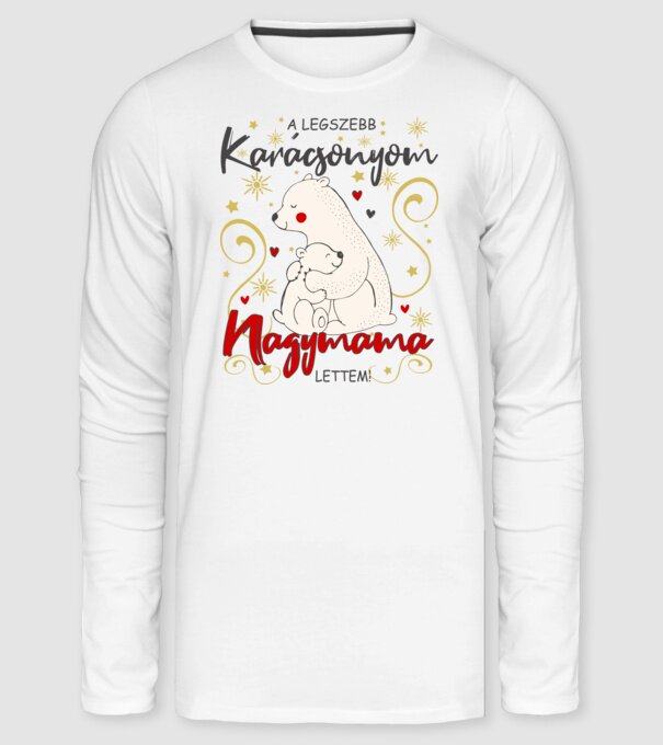 A Legszebb Karácsonyom, Nagymama lettem! minta fehér pólón