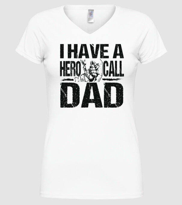 I have a hero call dad minta fehér pólón