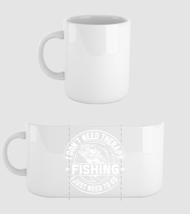 I don't need therapy I just need to go fishing minta fehér pólón