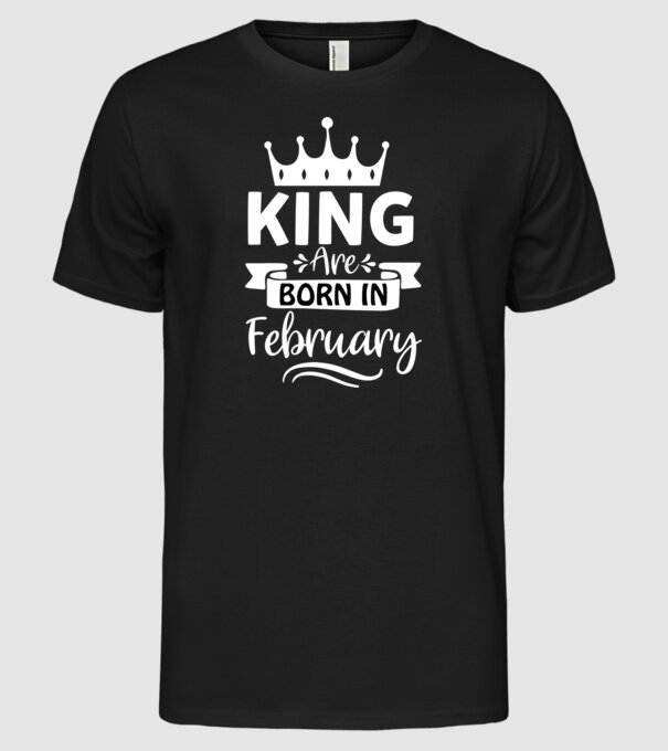 King Are Born In February minta fekete pólón