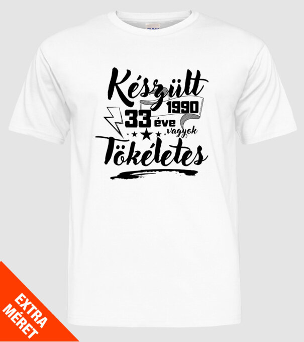 33 éve tökéletes minta fehér pólón