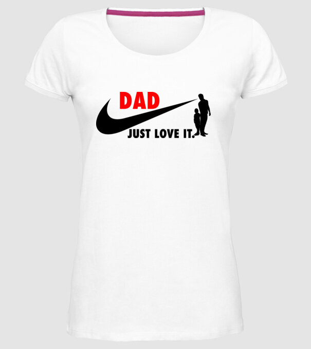 Dad just love it minta fehér pólón