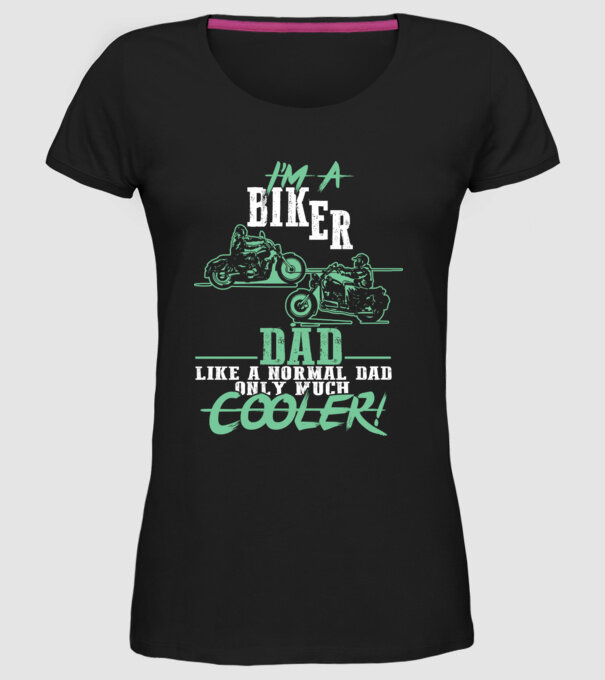I'M A BIKER DAD LIKE A NORMAL DAD ONLY MUCH COOLER_MUG minta fekete pólón