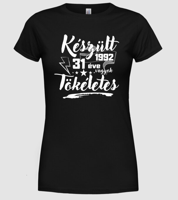 31 éve tökéletes minta fekete pólón