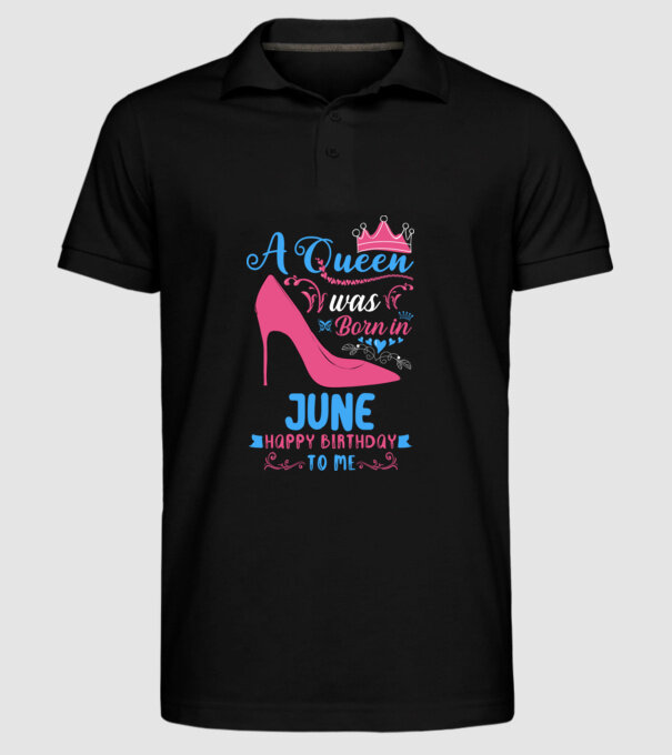 A queen was born in June happy birthday to me-01 minta fekete pólón