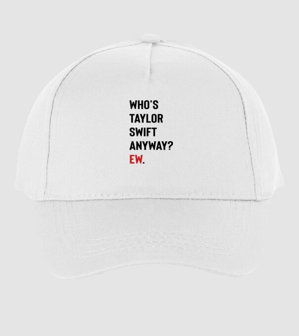 Who's Taylor Swift anyway? Ew. minta fehér pólón