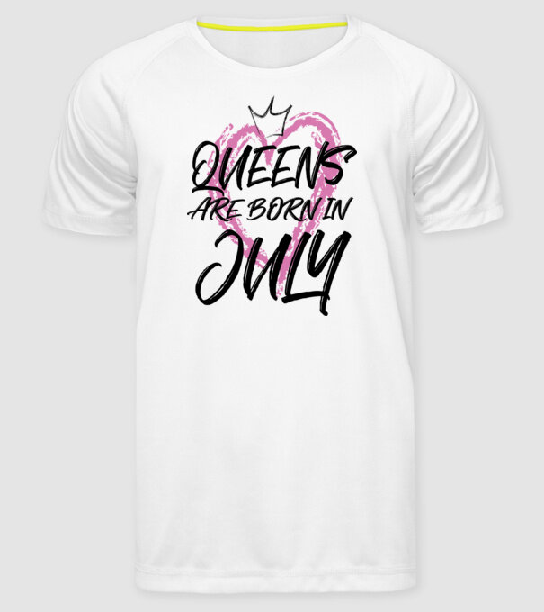 Queens are born in July minta fehér pólón