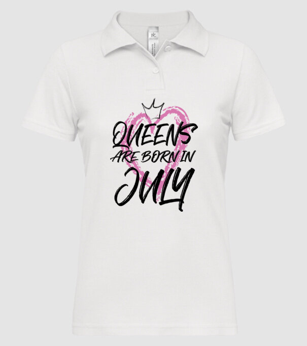 Queens are born in July minta fehér pólón