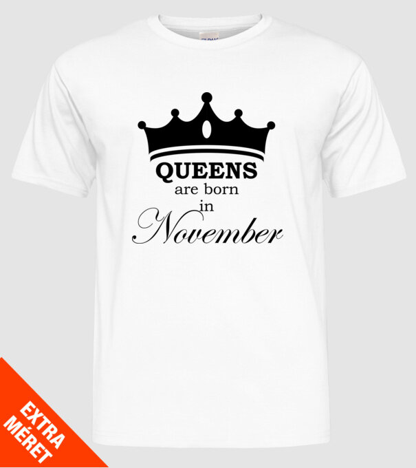 Queens are born in November minta fehér pólón