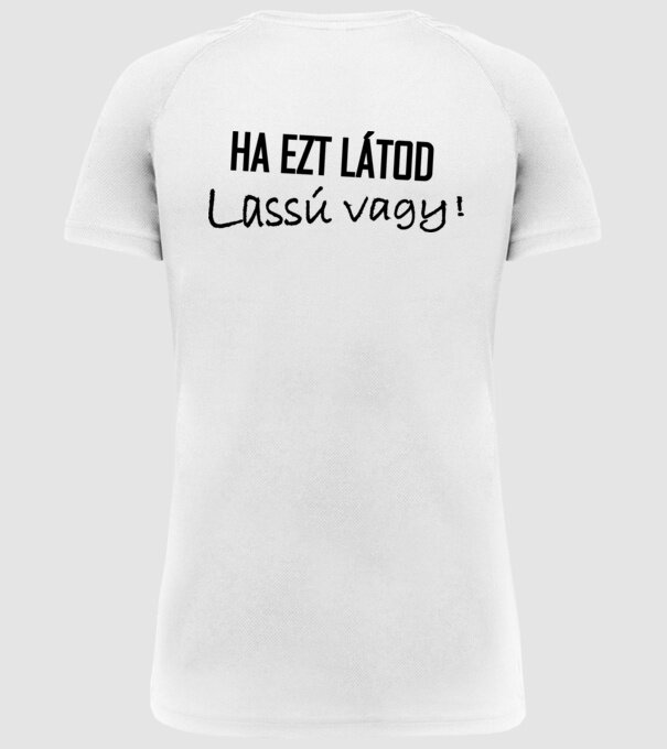 Ha ezt látod, lassú vagy minta fehér pólón