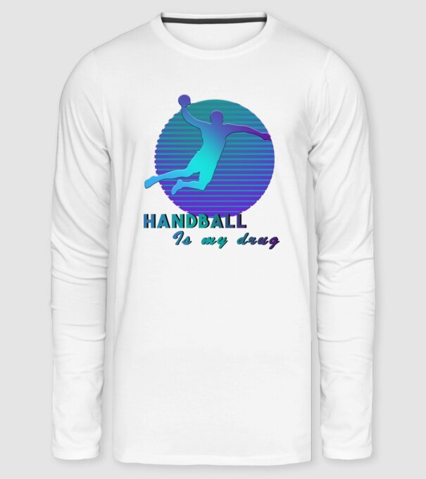Handball Is my  drug minta fehér pólón
