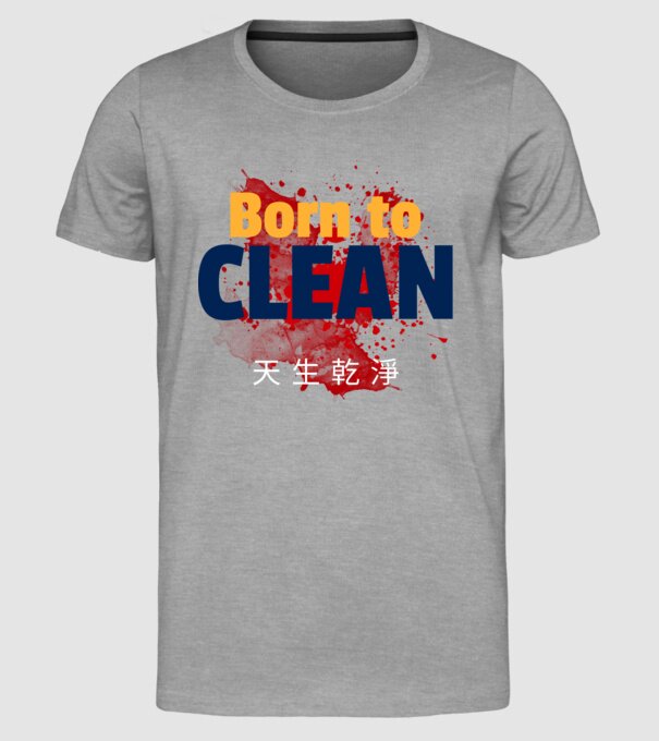 Born to clean 04 minta szürke pólón
