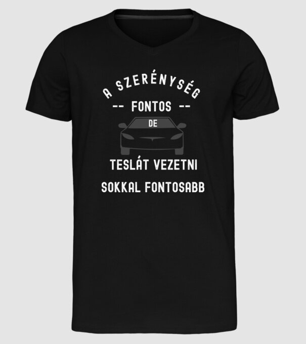 A szerénység fontos de teslát vezetni fontosabb minta fekete pólón