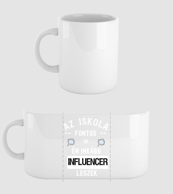 AZ ISKOLA fontos de inkább influencer leszek minta fehér pólón